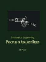 Mechanical Engineering: Principles of Armament Design