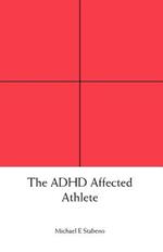 The ADHD Affected Athlete