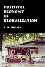 Political Economy of Globalization: One Hundred Theses on World Trade