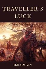 Traveller's Luck: A Novel of Australia