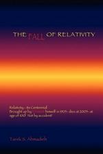 The Fall of Relativity