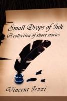 Small Drops of Ink: A Collection of Short Stories