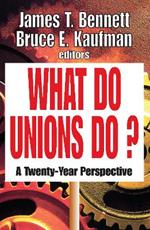 What Do Unions Do?: A Twenty-year Perspective