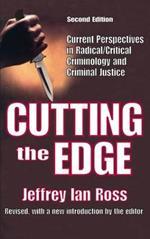 Cutting the Edge: Current Perspectives in Radical/critical Criminology and Criminal Justice