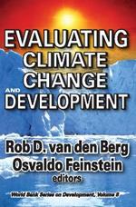 Evaluating Climate Change and Development: Volume 9, World Bank Series on Development