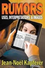 Rumors: Uses, Interpretations and Images