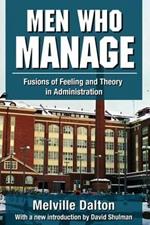 Men Who Manage: Fusions of Feeling and Theory in Administration