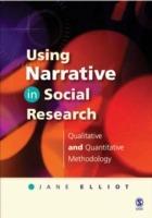 Using Narrative in Social Research: Qualitative and Quantitative Approaches