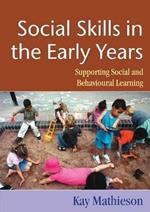 Social Skills in the Early Years: Supporting Social and Behavioural Learning