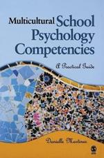 Multicultural School Psychology Competencies: A Practical Guide