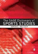 The SAGE Dictionary of Sports Studies