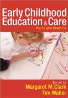 Early Childhood Education and Care: Policy and Practice