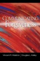 Communicating Forgiveness