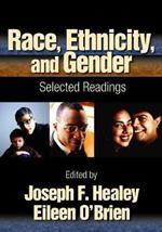 Race, Ethnicity, and Gender: Selected Readings