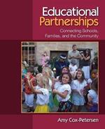 Educational Partnerships: Connecting Schools, Families, and the Community