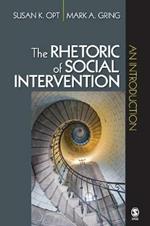 The Rhetoric of Social Intervention: An Introduction