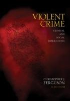 Violent Crime: Clinical and Social Implications