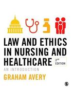 Law and Ethics in Nursing and Healthcare: An Introduction