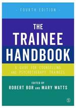 The Trainee Handbook: A Guide for Counselling & Psychotherapy Trainees