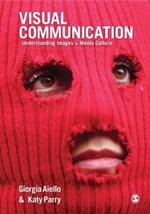 Visual Communication: Understanding Images in Media Culture