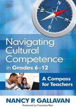 Navigating Cultural Competence in Grades 6-12: A Compass for Teachers