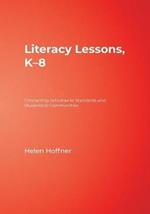 Literacy Lessons, K-8: Connecting Activities to Standards and Students to Communities