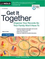 Get It Together: Organize Your Records So Your Family Won't Have to