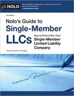 Nolo's Guide to Single-Member Llcs: How to Form & Run Your Single-Member Limited Liability Company