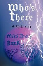 Who's There: Miss IRA's Back