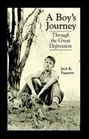 A Boy's Journey: Through the Great Depression