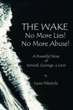 The Wake: Breaking the Cycle of Abuse Gods Way