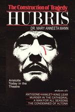 The Construction of Tragedy: Hubris