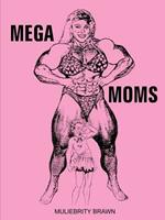 Mega Moms