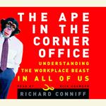 The Ape in the Corner Office