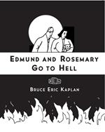 Edmund and Rosemary Go to Hell