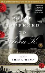 What Happened to Anna K.: A Novel