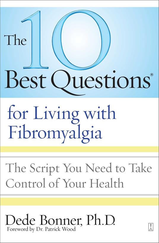 The 10 Best Questions for Living with Fibromyalgia