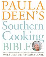 Paula Deen's Southern Cooking Bible