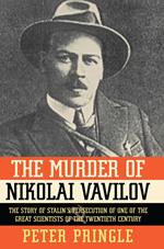 The Murder of Nikolai Vavilov