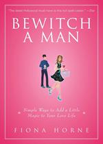 Bewitch a Man