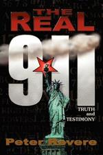 The Real 911: TRUTH and TESTIMONY