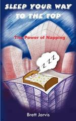 Sleep Your Way to the Top: The Power of Napping