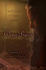 Wine Press: Anthology of Heavy Poetry