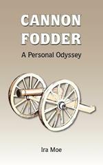 Cannon Fodder: A Personal Odyssey