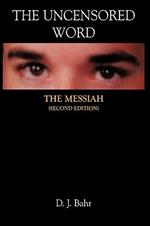 The Uncensored Word: The Messiah