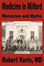 Medicine in Milford: Memories and Myths