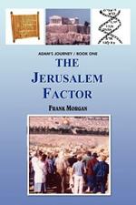 The Jerusalem Factor: Adam's Journey/Book One