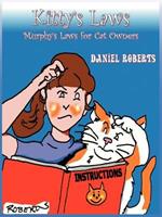 Kitty's Laws: Murphy's Laws for Cat Owners