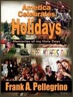 America Celebrates Holidays: Memories of My Holy Days