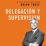 Delegación y supervisión